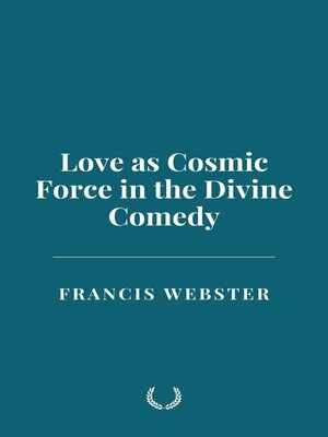 cover image of Love as Cosmic Force in the Divine Comedy